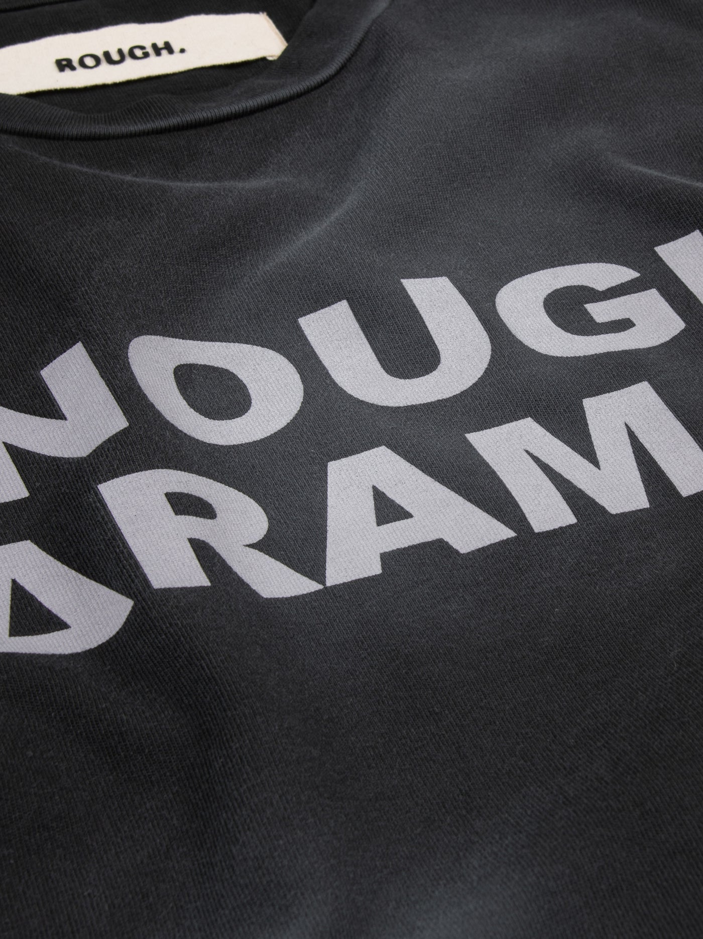 ENOUGH DRAMA T-SHIRT