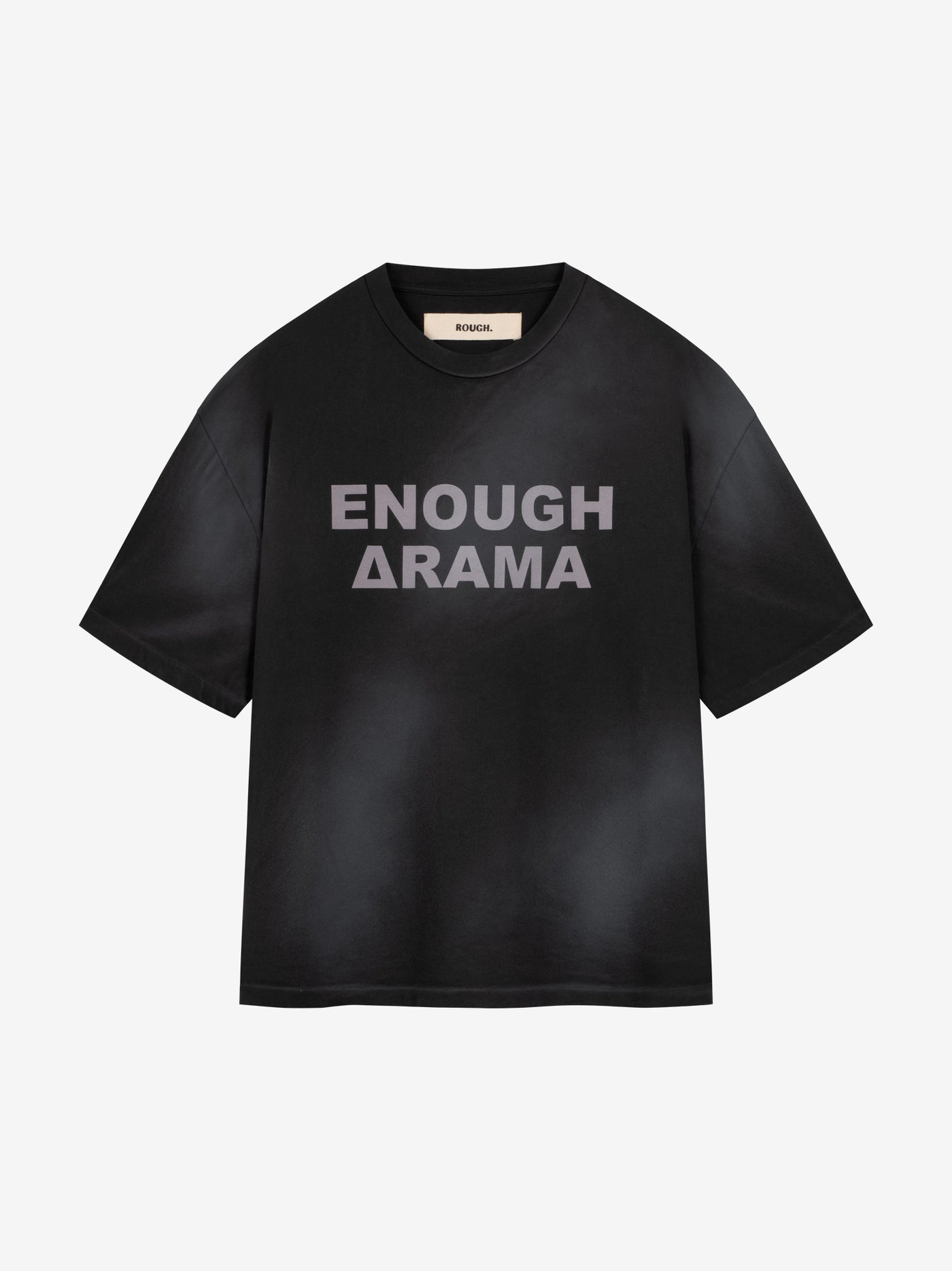 ENOUGH DRAMA T-SHIRT